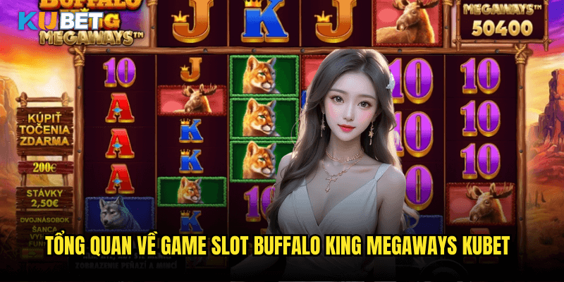 Buffalo King Megaways Tại Kubet: Săn Thưởng Trên Thảo Nguyên Hoang Dã Cùng 117,649 Cách Thắng 2 Tổng Quan Về Game Slot Buffalo King Megaways Kubet