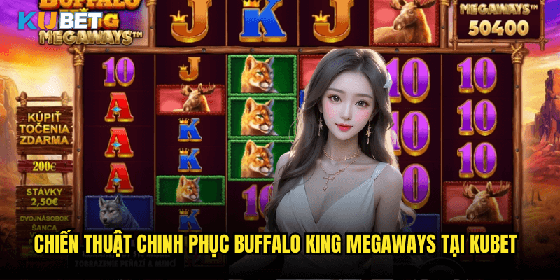 Buffalo King Megaways Tại Kubet: Săn Thưởng Trên Thảo Nguyên Hoang Dã Cùng 117,649 Cách Thắng 3 Chiến Thuật Chinh Phục Buffalo King Megaways Tại Kubet