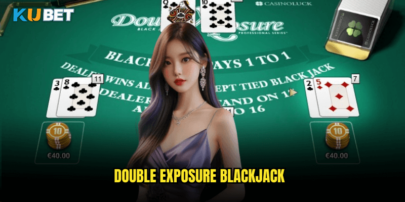 Double Exposure Blackjack