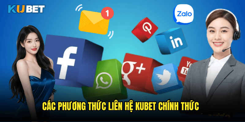 Tất Tần Tật Các Kênh Liên Hệ Kubet Hỗ Trợ 24/7 Cho Người Chơi 1 Các Phương Thức Liên Hệ Kubet Chính Thức